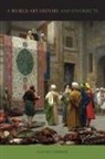 David Carrier, Carrier David - A World Art History and Its Objects