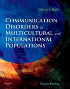 Dolores E. Battle, Dolores E. (Professor of Speech Language Pathology and Senior Advisor to the President for Equity and Campus Diversity Battle, Battle Dolores E. - Communication Disorders in Multicultural and International Populations