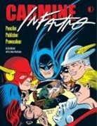 Jim Amash, J. M. Dematteis, Grace Ellis, Eric Nolen-Weathington, Jim Amash, Eric Nolen-Weathington... - Carmine Infantino: Penciler, Publisher, Provocateur SC