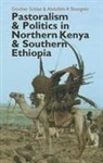G. Schlee, G?nther Schlee, Guenther Schlee, Gunther Schlee, Günther Schlee, Abdullahi A Shongolo... - Pastoralism and Politics in Northern Kenya and Southern Ethiopia