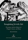 Aaron Rosen, Rosen Aaron - Imagining Jewish Art