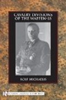 Rolf Michaelis, Rolf Michaelis - Cavalry Divisions of the Waffen-SS
