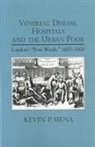 Kevin P. Siena, Kevin Siena, Kevin (Royalty Account) Siena, Kevin P. Siena, Kevin Patrick Siena - Venereal Disease, Hospitals and the Urban Poor