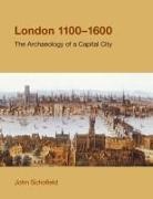 John Schofield - London, 1100-1600