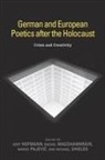 Marko Pajevic And Michael Shi, Gert Hofmann, Aniela Knoblich, Rachel Magshamhrain, Annette Runte, Marko Pajevic A Shields... - German and European Poetics After the Holocaust