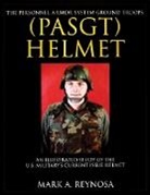 Mark A. Reynosa, Mark Reynosa, Mark A. Reynosa - The Personnel Armor System Ground Troops (PASGT) Helmet