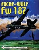 Deitmar Hermann, Deitmar Hermann, Dietmar Hermann, Peter Petrick - Focke-Wulf Fw 187
