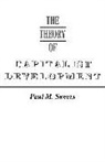 Paul M. Sweezy - The Theory of Capitalist Development
