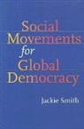 Jackie Smith, Jackie (University of Pittsburgh) Smith - Social Movements for Global Democracy