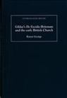 Karen George - Gildas's de Excidio Britonum and the Early British Church