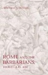 Thomas S. Burns, TS Burns - Rome and the Barbarians, 100 B.c.a.d. 400