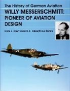 Hans J. Ebert, Ebert/Kaiser/Peters, Hans J. Ebert, Johann B. Kaiser, Klaus Peters - The History of German Aviation
