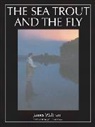 James Waltham, Waltham James - The Sea Trout and the Fly