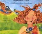Kate Clynes, Louise Daykin - Goldilocks and the Three Bears in Chinese and English