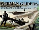 Heinz Nowarra, Heinz J Nowarra, Heinz J. Nowarra - German Gliders in WWII