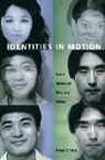Peter X Feng, Peter X. Feng - Identities in Motion