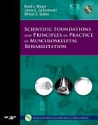 David J. Magee, David J. (Professor &lt;br&gt;Department of Physical Therapy&lt;br&gt;Faculty of Rehabilitation Medicine&lt;br&gt;University of Alberta&lt;br&gt;Edmonton Magee, David J. (Professor Department of Physical Therapy Faculty of Rehabilitation Medicine University of Alberta Edmonton Magee, Magee David J., William Quillen, William S. Quillen... - Scientific Foundations and Principles of Practice in Musculoskeletal Rehabilitation