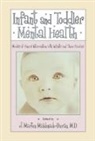 J. Martin Maldonado-Duran, J.Martin Maldonado-Duran - Infant and Toddler Mental Health