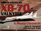 John M. Campbell, John M. Campbell, Garry M. Pape, Garry R. Pape, Garry R. Pape - North American XB-70 Valkyrie