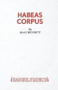 Alan Bennett,  Bennett Alan - Habeas Corpus