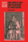 W. B. Patterson, W. B. (University of the South Patterson - King James VI and I and the Reunion of Christendom