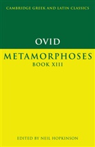 Ovid, P. E. Easterling, Neil Hopkinson - Metamorphoses Book XIII