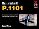 David Myhra, David Myrha - Messerschmitt P.1101