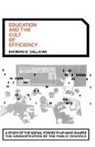 Raymond E. Callahan - Education and the Cult of Efficiency
