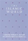 William H. McNeill, William H. McNeill, Marilyn Robinson Waldman, Waldman Marilyn Robinson - The Islamic World