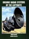 Werner Muller, Werner Müller - Ground Radar Systems of the Luftwaffe 1939-1945