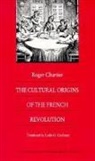 Roger Chartier - The Cultural Origins of the French Revolution