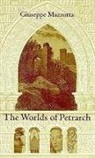 Giuseppe Mazzotta - The Worlds of Petrarch