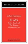 Reinhold Grimm, Gerhart Hauptmann, Caroline Molina Y Vedia, Caroline Molina y. Vedia, Reinhold Grimm, Caroline Molina y. Vedia - Plays: Gerhart Hauptmann