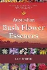 Ian White, Kristen White - Australian Bush Flower Essences
