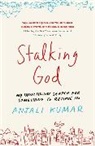 Anjali Kumar - Stalking God