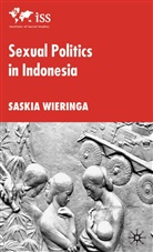 S Wieringa, S. Wieringa - Sexual Politics in Indonesia