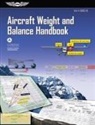 (Asa) Federal Aviation Administration (F, Federal Aviation Administration (FAA)/Av - Aircraft Weight and Balance Handbook: Faa-H-8083-1b