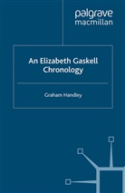 G Handley, G. Handley - An Elizabeth Gaskell Chronology