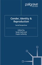 Earle, S Earle, S. Earle, Letherby, Letherby, G. Letherby - Gender, Identity & Reproduction