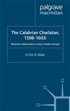 E Olsen, E. Olsen - The Calabrian Charlatan, 1598-1603