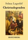 Selma Lagerlöf - Christuslegenden