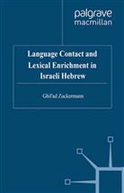 G Zuckermann, G. Zuckermann - Language Contact and Lexical Enrichment in Israeli Hebrew