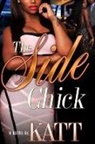 Katt - The Side Chick
