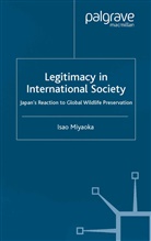 I Miyaoka, I. Miyaoka - Legitimacy in International Society