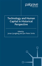Jonas Ljungberg, Ljungberg, J Ljungberg, J. Ljungberg, Jonas Ljungberg, Jan-Pieter Smits - Technology and Human Capital in Historical Perspective