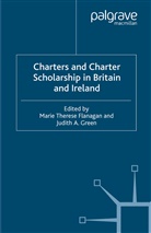 Flanagan, M Flanagan, M. Flanagan, Green, Green, J. Green - Charters and Charter Scholarship in Britain and Ireland