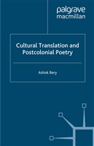 A Bery, A. Bery - Cultural Translation and Postcolonial Poetry