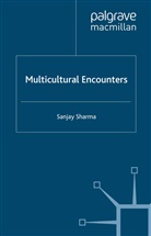 S Sharma, S. Sharma - Multicultural Encounters