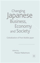 Nakamura, M Nakamura, M. Nakamura - Changing Japanese Business, Economy and Society