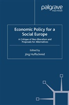 Jorg Huffschmid, Jörg Huffschmid, Huffschmid, J Huffschmid, J. Huffschmid, Jörg Huffschmid - Economic Policy for a Social Europe